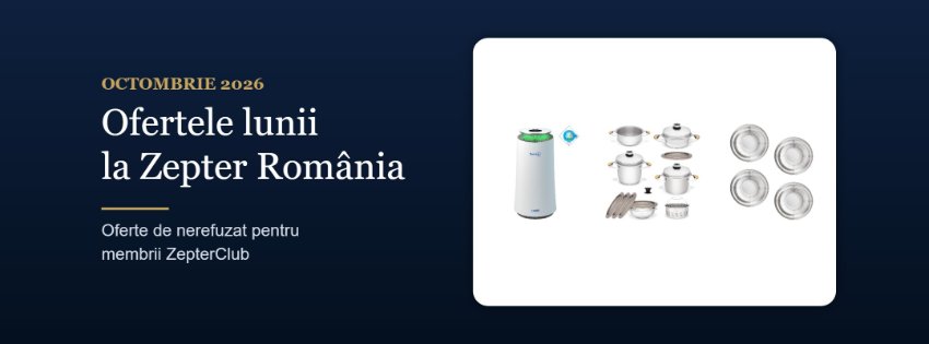 Ofertele lunii octombrie la Zepter România: oferte de nerefuzat pentru membrii ZepterClub